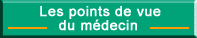 Les points de vue du m&eacute;decin